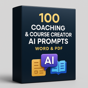 100 Coaching & Course Creator AI Prompts Word & PDF