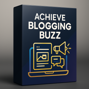 Achieve Blogging Buzz