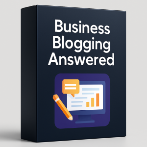 Business Blogging Answered