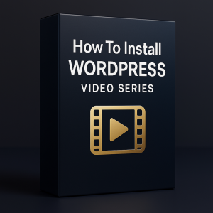 How To Install WordPress Video Series