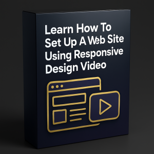 Learn How To Set Up A Web Site Using Responsive Design Video