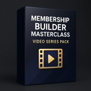 Membership Builder Masterclass Video Series Pack