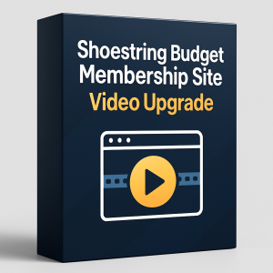 Shoestring Budget Membership Site Video Upgrade