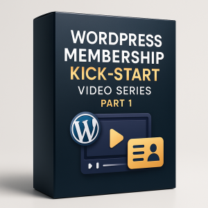 WordPress Membership Kick-start Video Series Part 1