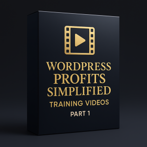 WordPress Profits Simplified Training Videos Part 1